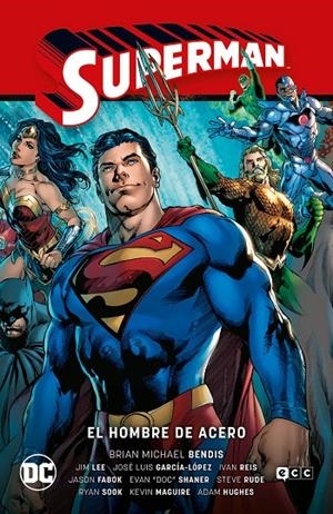 SUPERMAN VOL. 01: EL HOMBRE DE ACERO (SUPERMAN SAGA - LA SAGA DE LA UNIDAD PARTE | BENDIS, BRIAN MICHAEL