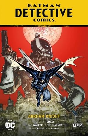 BATMAN: DETECTIVE COMICS VOL. 10 - ARKHAM KNIGHT (EL AÑO DEL VILLANO PARTE 2) | TOMASI, PETER