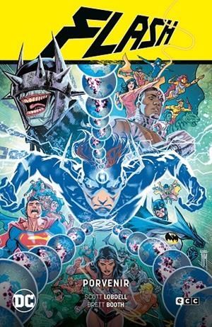 FLASH: PORVENIR (FLASH SAGA - EL AÑO DEL VILLANO PARTE 3) | LOBDELL, SCOTT