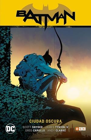 BATMAN: CIUDAD OSCURA (BATMAN SAGA) | TYNION IV, JAMES/SNYDER, SCOTT