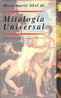 DICCIONARIO AKAL DE MITOLOGÍA UNIVERSAL | SECHI MESTICA, GIUSEPPINA