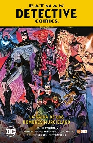 BATMAN: DETECTIVE COMICS VOL. 06: LA CAÍDA DE LOS HOMBRES MURCIÉLAGO (RENACIMIEN | TYNION IV, JAMES