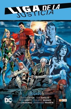 LIGA DE LA JUSTICIA VOL. 04: LEGADO | HITCH, BRYAN/ABNETT, DAN/FONTANA, SHEA/DEFALCO, TOM