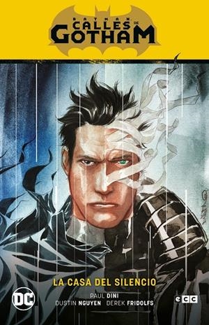 BATMAN: CALLES DE GOTHAM VOL. 02 - LA CASA DEL SILENCIO (BATMAN SAGA - LA CASA D | NGUYEN, DUSTIN/FRIDOLFS, DEREK/DINI, PAUL