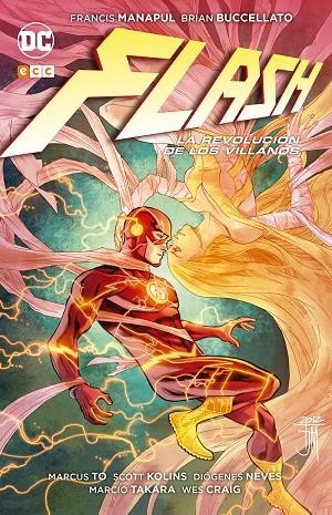 FLASH: LA REVOLUCIÓN DE LOS VILLANOS | BUCCELLATO, BRIAN/MANAPUL, FRANCIS/TO, MARCUS/SAN RAFAEL SIMÓ, FRANCISCO