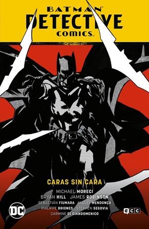 BATMAN: DETECTIVE COMICS VOL. 08 - CARAS SIN CARA (RENACIMIENTO PARTE 9) | HILL, BRYAN/ROBINSON, JAMES/MORECI, MICHAEL