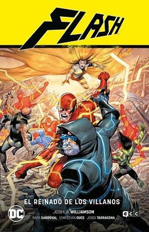 FLASH VOL. 10: EL REINADO DE LOS VILLANOS (FLASH SAGA - EL AÑO DEL VILLANO PARTE | WILLIAMSON, JOSHUA