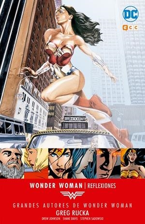 GRANDES AUTORES DE WONDER WOMAN: GREG RUCKA - REFLEXIONES | RUCKA, GREG
