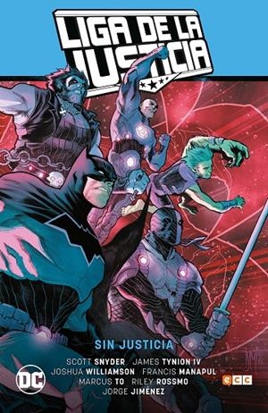 LIGA DE LA JUSTICIA: SIN JUSTICIA (LJ SAGA – LA TOTALIDAD PARTE 1) | TYNION IV, JAMES/WILLIAMSON, JOSHUA/SNYDER, SCOTT