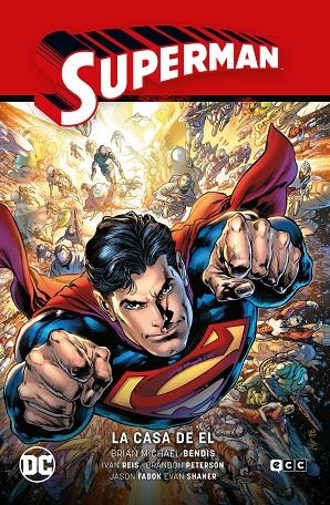SUPERMAN VOL. 03: LA CASA DE EL (SUPERMAN SAGA - LA SAGA DE LA UNIDAD PARTE 3) | BENDIS, BRIAN MICHAEL