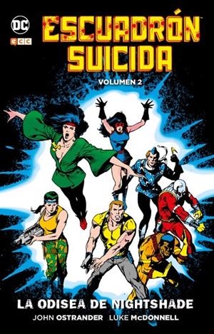 ESCUADRÓN SUICIDA: LA ODISEA DE NIGHTSHADE | GIFFEN, KEITH/GREENBERGER, BOB/DEMATTEIS, J.M./OSTRANDER, JOHN/KUPPERBERG, PAUL/LIEFELD, ROB