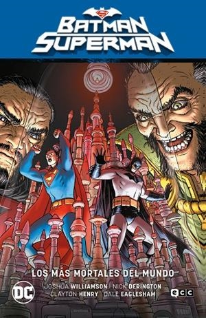 BATMAN/SUPERMAN VOL. 04: LOS MÁS MORTALES DEL MUNDO (EL INFIERNO SE ALZA PARTE 4 | MARQUEZ, DAVID/DERINGTON, NICK/HENRY, CLAYTON/RAYNOR, MAX
