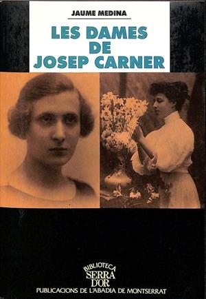 LES DAMES DE JOSEP CARNER (CATALÁN) | MEDINA, JAUME