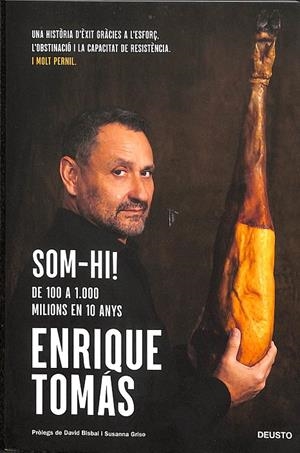 SOM-HI! DE 100 A 1000 MILIONS EN 10 ANYS (CATALÁN) | ENRIQUE TOMÁS