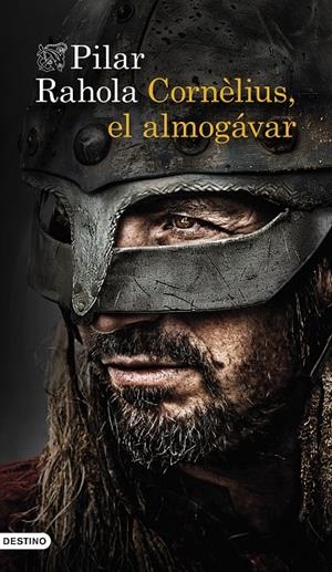 CORNÈLIUS, EL ALMOGÁVAR | RAHOLA, PILAR