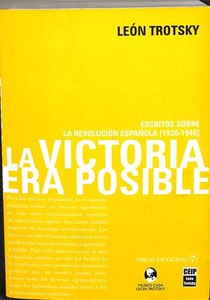 LA VICTORIA ERA POSIBLE. ESCRITOS SOBRE LA REVOLUCION ESPAÑOLA (1930-1940) | V.V.A