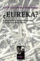 ¿EUREKA? EL TRASFONDO DE UN DESCUBRIMIENTO SOBRE EL CÁNCER Y LA GENÉTICA MOLECULAR | ESTANY, ANNA