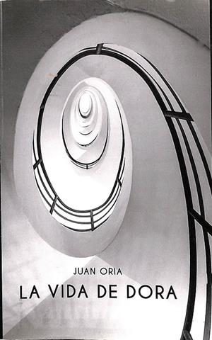 LA VIDA DE DORA | JUAN ORIA