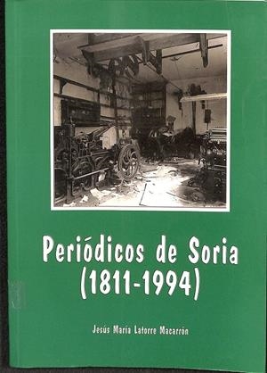 PERIÓDICOS DE SORIA NUMERO 2  (1811-1994) | JESUS MARIA LATORRE MACARRÓN