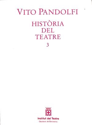 HISTÒRIA DEL TEATRE 3 (CATALÁN) | VITO PANDOLFI