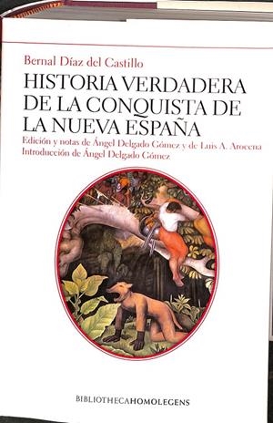 HISTORIA VERDADERA DE LA CONQUISTA DE LA NUEVA ESPAÑA. | BERNAL DIAZ DEL CASTILLO