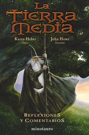 LA TIERRA MEDIA. REFLEXIONES Y COMENTARIOS | HOWE, JOHN/HABER, KAREN