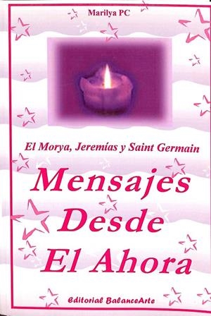 MENSAJES DESDE EL AHORA: EL MORYA, JEREMIAS Y SAINT GERMAIN | V.V.S