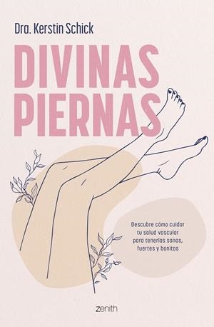 DIVINAS PIERNAS | DRA. KERSTIN SCHICK