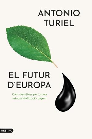 EL FUTUR D'EUROPA (CATALÁN) | TURIEL MARTÍNEZ, ANTONIO