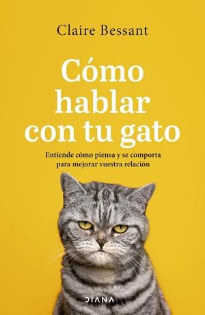 CÓMO HABLAR CON TU GATO | BESSANT, CLAIRE