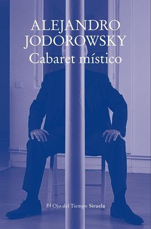 CABARET MÍSTICO | JODOROWSKY, ALEJANDRO