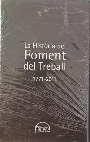 LA HISTÒRIA DEL FOMENT DEL TREBALL (1771 - 2011) (CATALÁN) (PRECINTADO) | V.V.A
