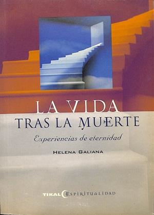LA VIDA TRAS LA MUERTE | HELENA GALIANA