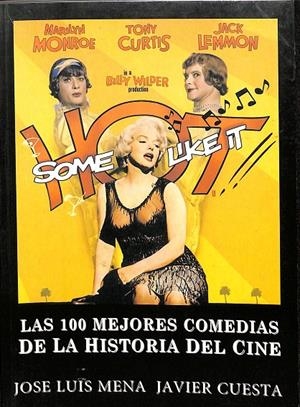 LAS 100 MEJORES COMEDIAS DE LA HISTORIA DEL CINE | JOSE LUIS MENA - JAVIER CUESTA