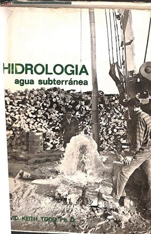 HIDROLOGIA. AGUAS SUBTERRÁNEA | DAVID KEITH TODD