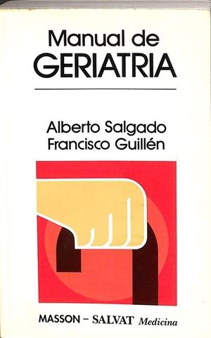 MANUAL DE GERIATRIA | ALBERTO SALGADO Y FRANCISCO GUILLÉN 
