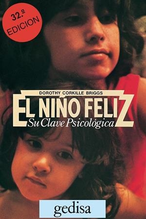 EL NIÑO FELIZ - SU CLAVE PSICOLÓGICA | CORKILLE BRIGGS, DOROTHY