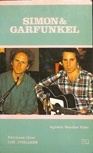 SIMON & GARFUNKEL | AGUSTIN SANCHEZ VIDAL