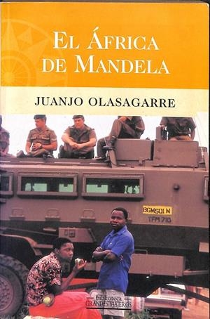 EL ÁFRICA DE MANDELA | JUANJO OLASAGARRE