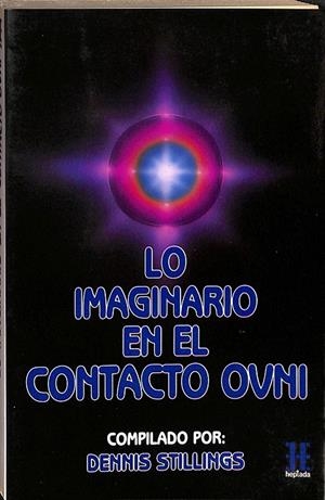 LO IMAGINARIO EN EL CONTACTO OVNI | DENNIS STILLINGS