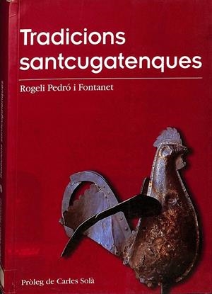 TRADICIONS SANCUGATENQUES (CATALÁN) | ROGELI PEDRO I FONTANET