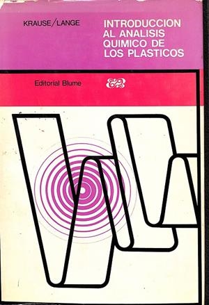 INTRODUCCIÓN AL ANÁLISIS QUÍMICO DE LOS PLÁSTICOS | KRAUSE / LANGE