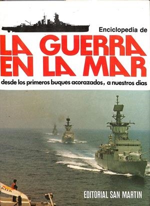 ENCICLOPEDIA DE LA GUERRA EN LA MAR  | V.V.A
