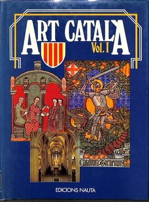 DOLÇA CATALUNYA GRAN ENCICLOPÈDIA TEMÀTICA CATALANA ART CATALÀ VOL 1 (CATALÁN) | V.V.A