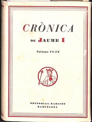 CRÓNICA DE JAUME I VOLUMS VI-IX (CATALÁN) | MIQUEL COOLL I ALENTORN - RAMONA VIOLANT
