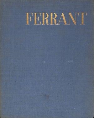 ANGEL FERRANT-  SERIE B. ESCULTURA | LUIS FELIPE VIVANCO / M. GALLEGO MORELL