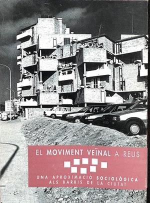 EL MOVIMENT VEINAL A REUS. UNA APROXIMACIO SOCIOLOGIA ALS BARRIS DE LA CIUTAT (CATALÁN) | V.V.A