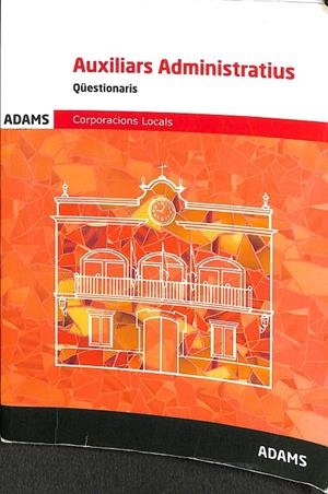 QÜESTIONARIS AUXILIARS ADMINISTRATIUS CORPORACIONS LOCALS (CATALÁN) | V.V.A