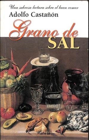 GRANO DE SAL | ADOLFO CASTAÑÓN