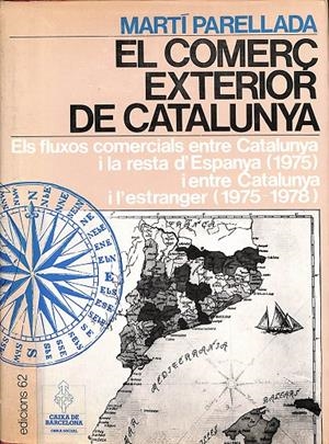 EL COMERÇ EXTERIOR DE CATALUNYA (CATALÁN) | MARTÍ PARELLADA